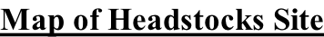 Map of Headstocks Site